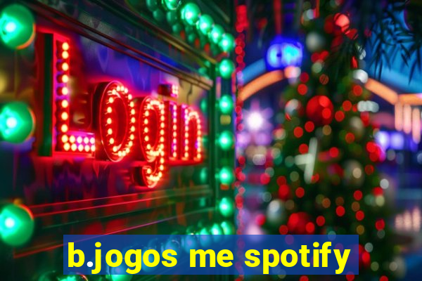 b.jogos me spotify